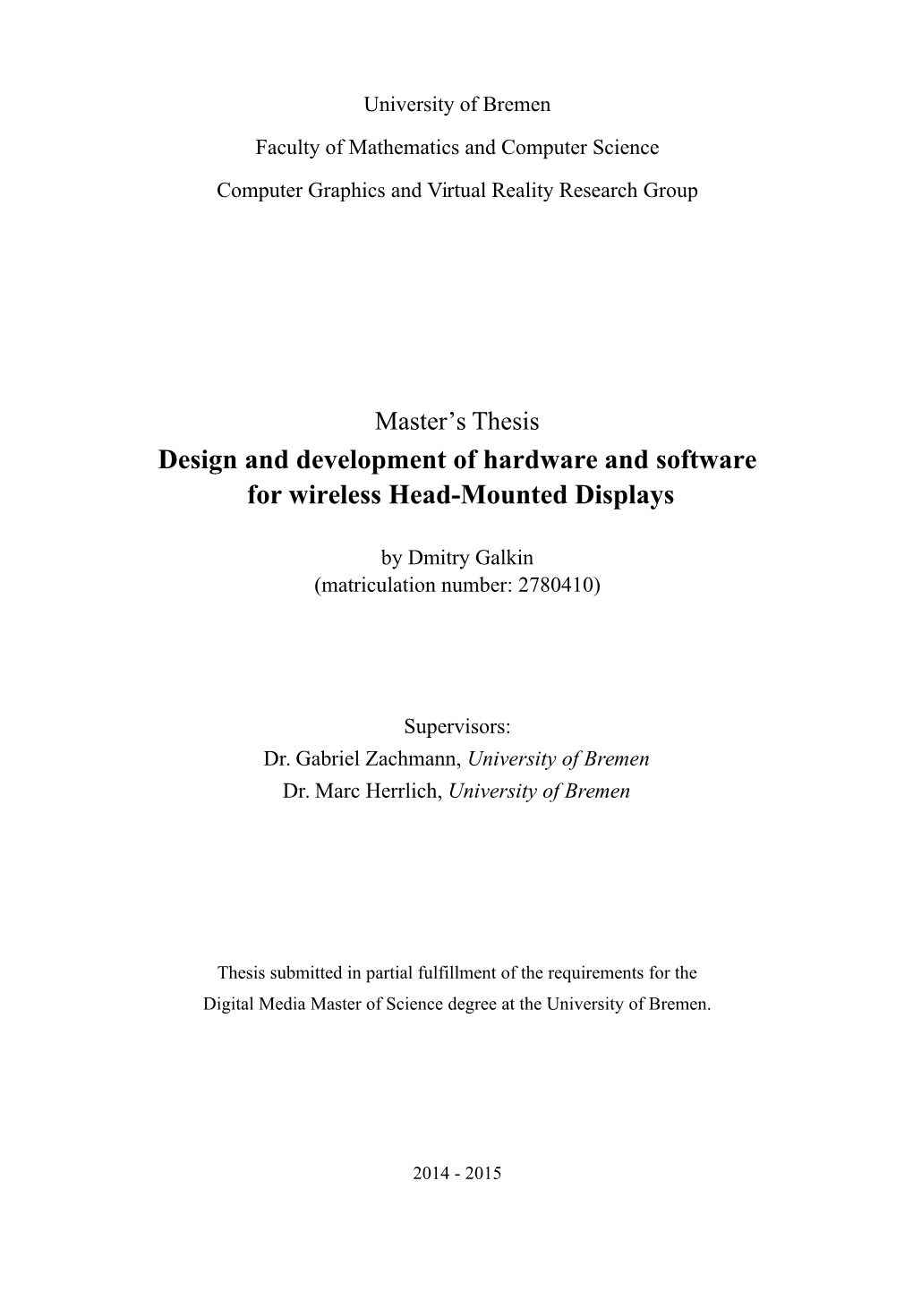 Design and Development of Hardware and Software for Wireless Head-Mounted Displays