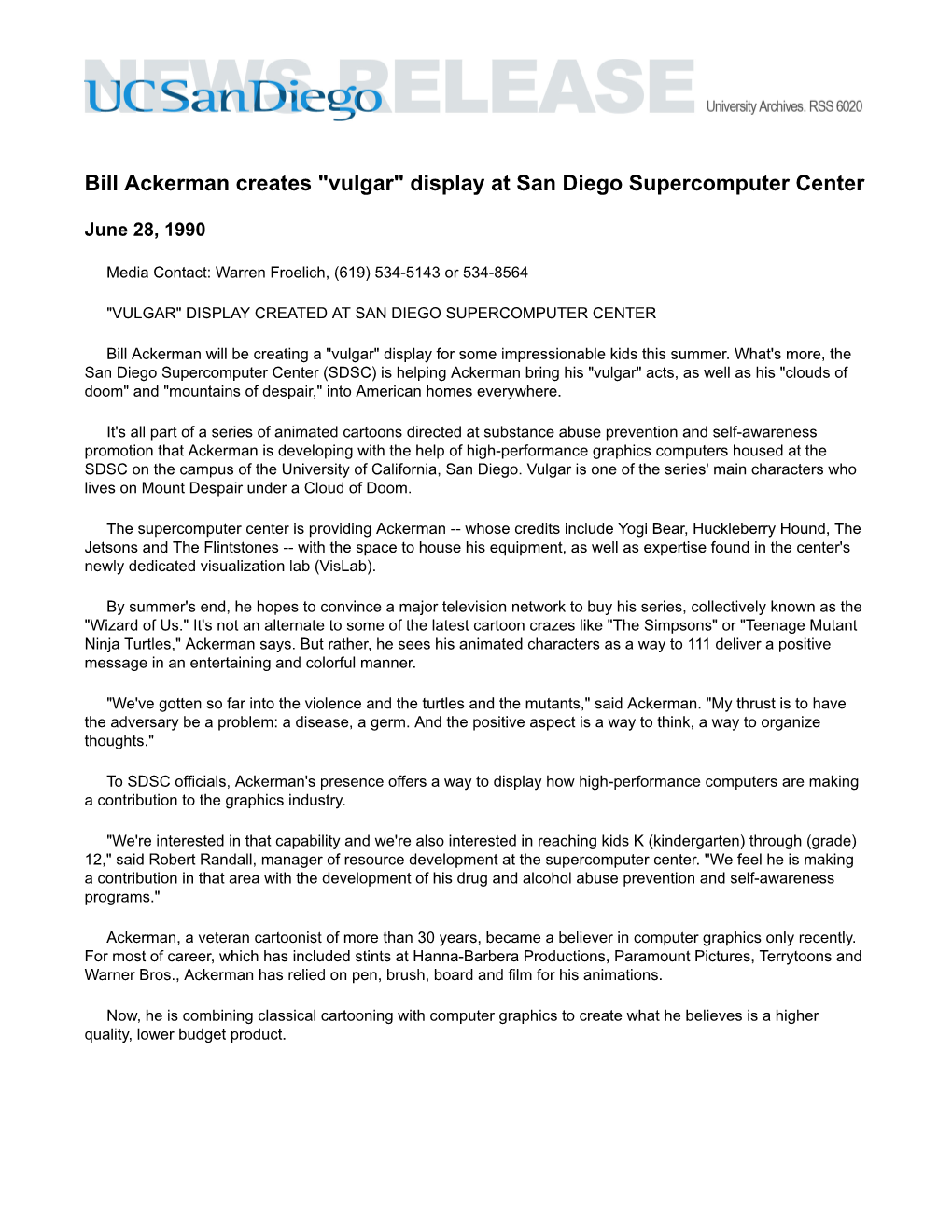 Bill Ackerman Creates "Vulgar" Display at San Diego Supercomputer Center