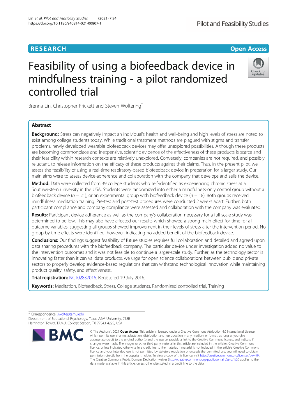 Feasibility of Using a Biofeedback Device in Mindfulness Training - a Pilot Randomized Controlled Trial Brenna Lin, Christopher Prickett and Steven Woltering*