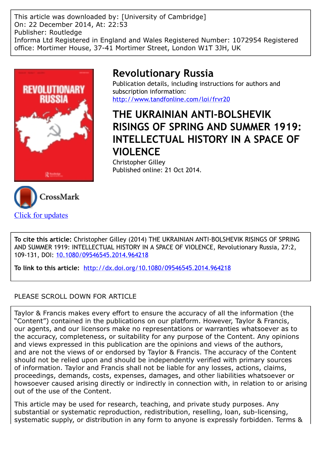 THE UKRAINIAN ANTI-BOLSHEVIK RISINGS of SPRING and SUMMER 1919: INTELLECTUAL HISTORY in a SPACE of VIOLENCE Christopher Gilley Published Online: 21 Oct 2014