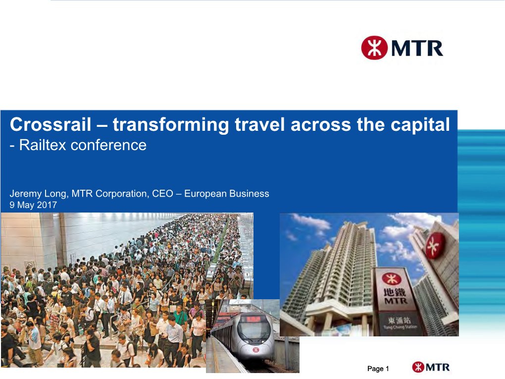 Crossrail – Transforming Travel Across the Capital - Railtex Conference
