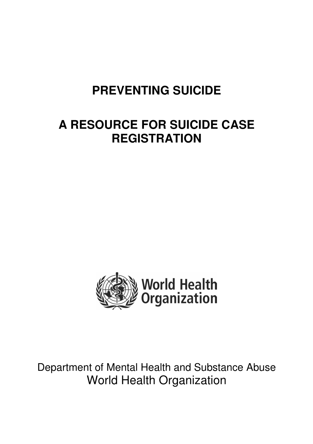 A Resource for Suicide Case Registration