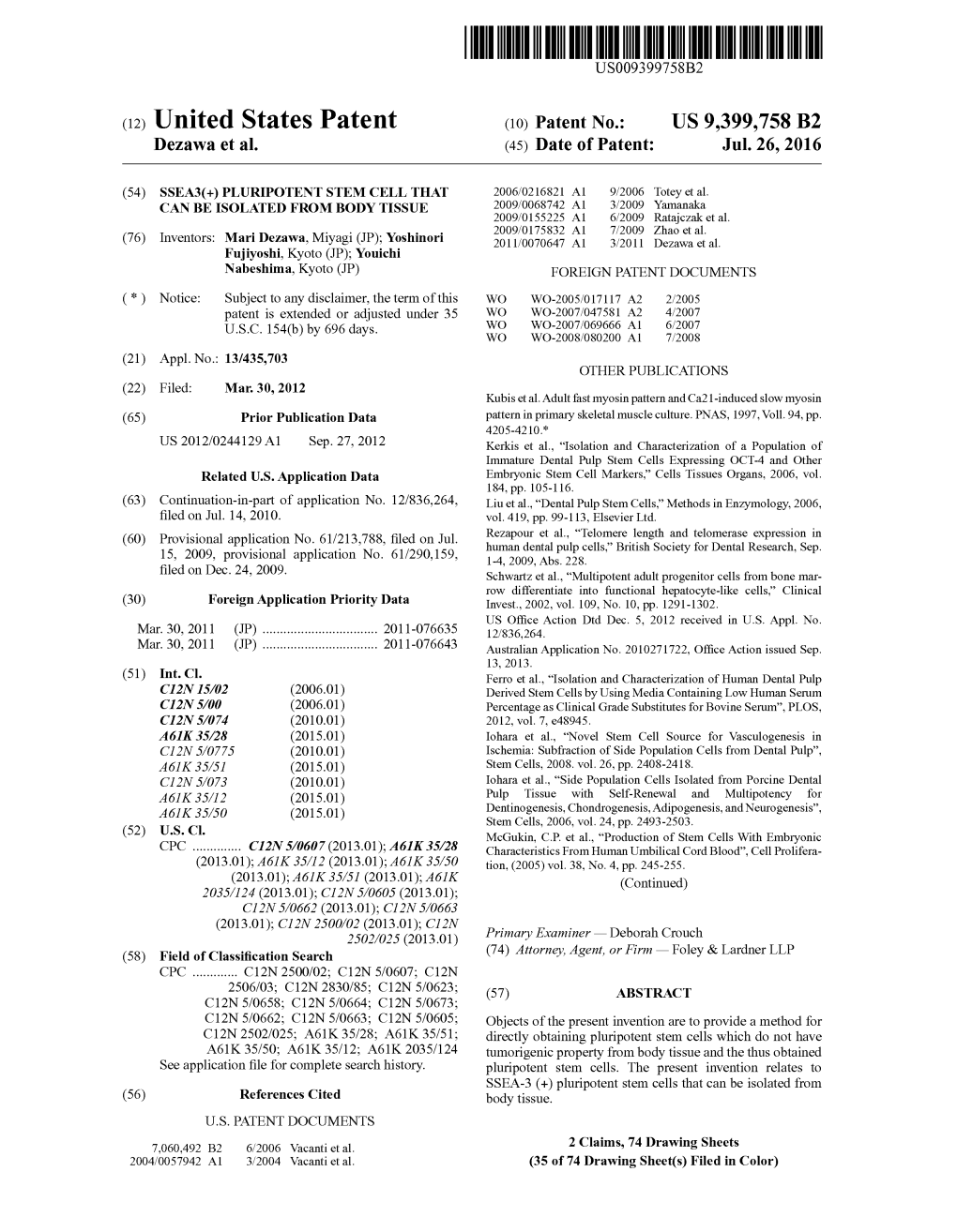 (12) United States Patent (10) Patent No.: US 9,399,758 B2 Dezawa Et Al