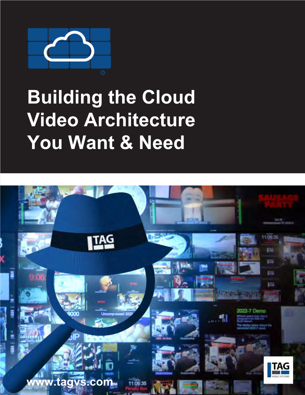 Building the Cloud Video Architecture You Want & Need