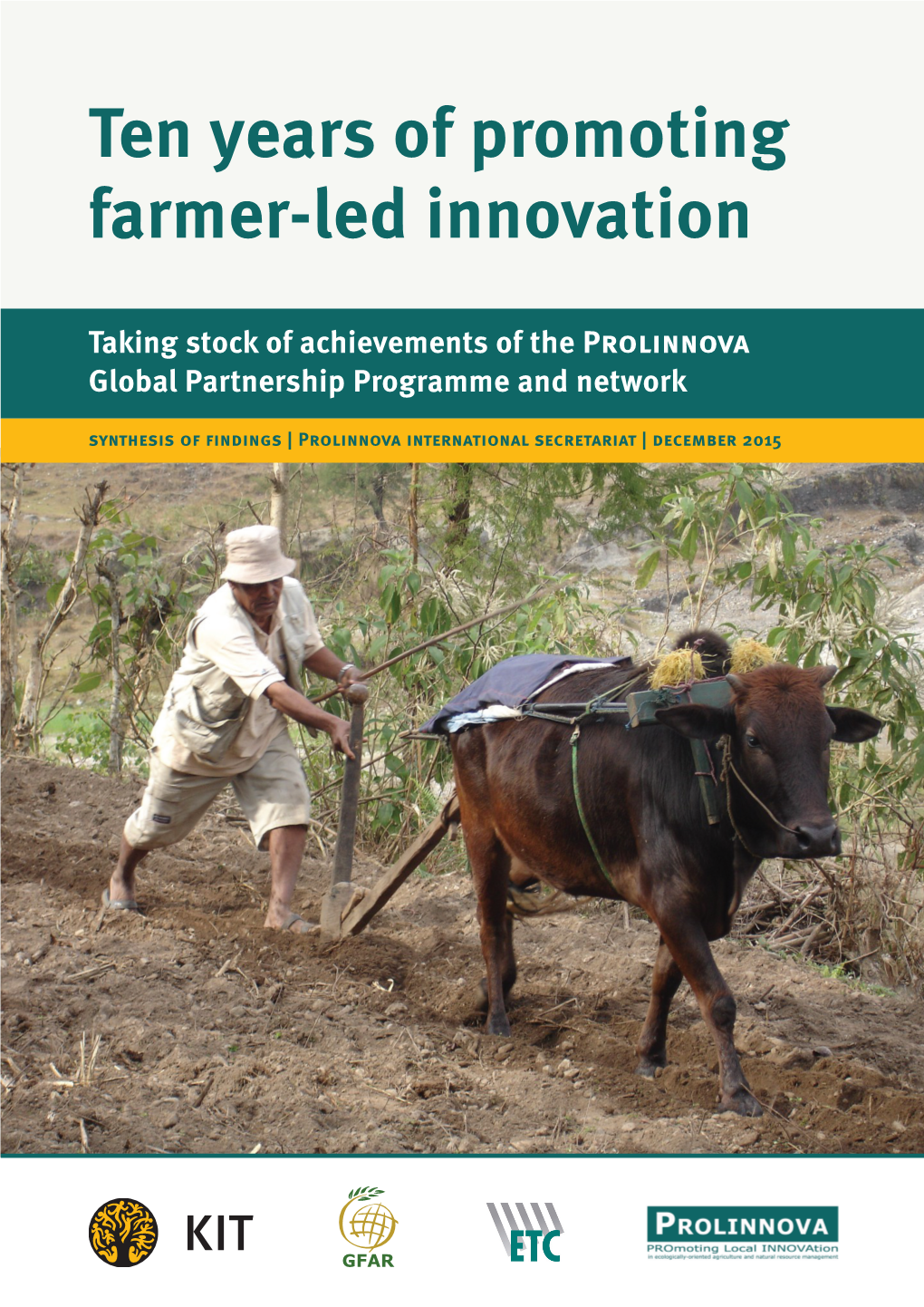 Ten Years of Promoting Farmer-Led Innovation