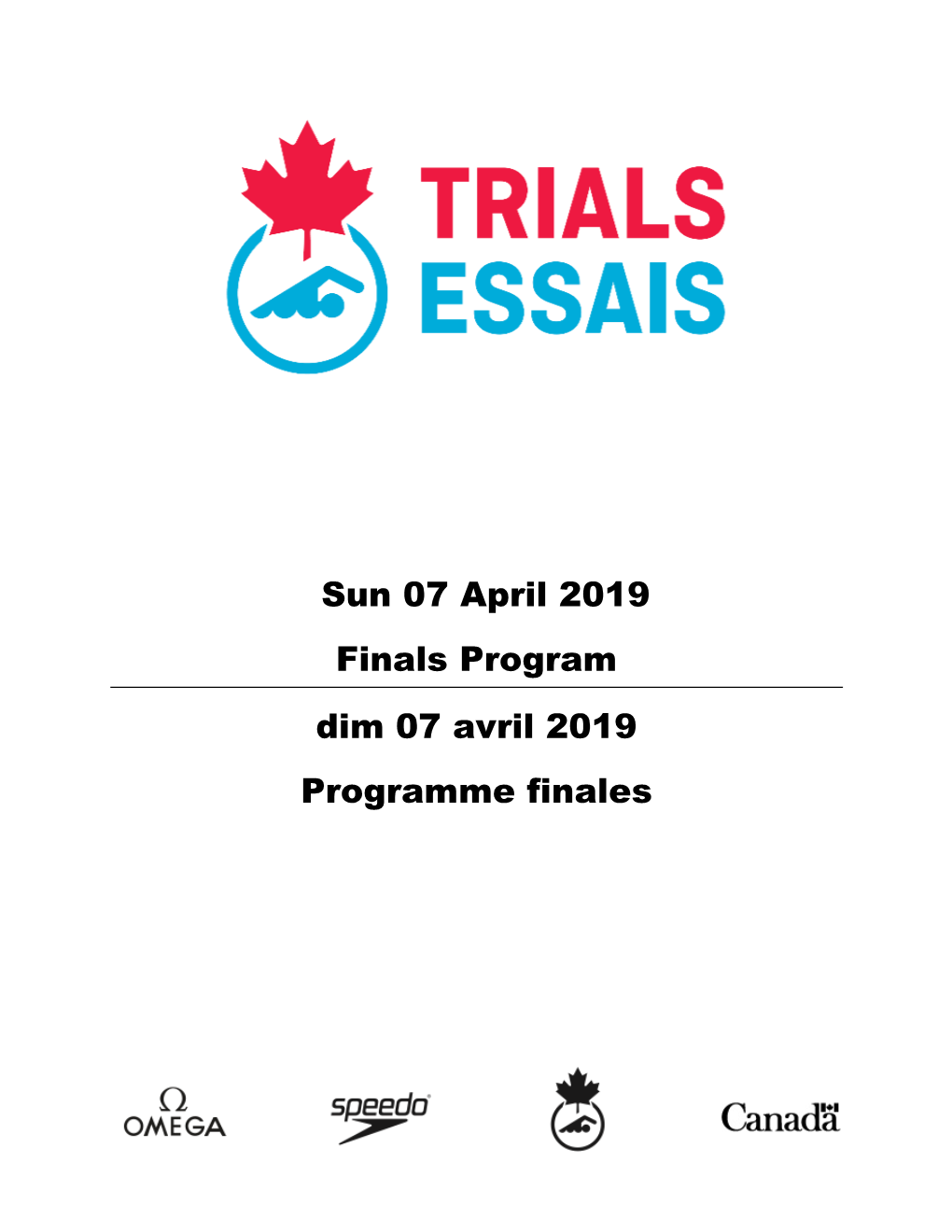 Sun 07 April 2019 Finals Program Dim 07 Avril 2019 Programme Finales PL AY SAFE in the SUN