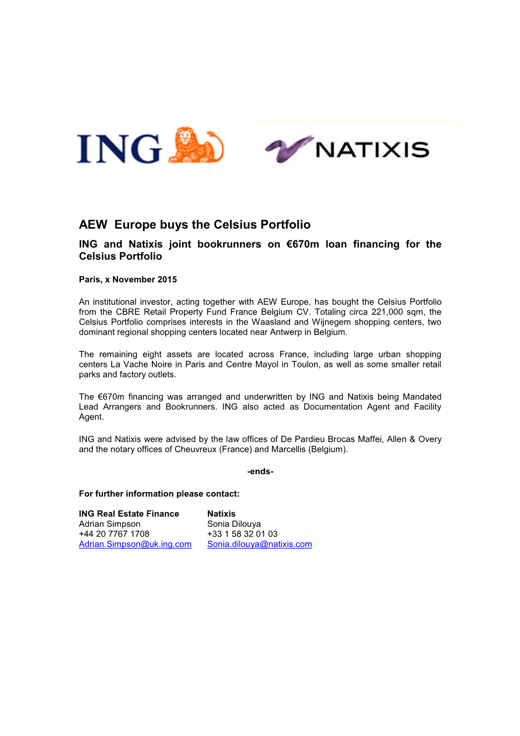 AEW Europe Buys the Celsius Portfolio ING and Natixis Joint Bookrunners on €670M Loan Financing for the Celsius Portfolio