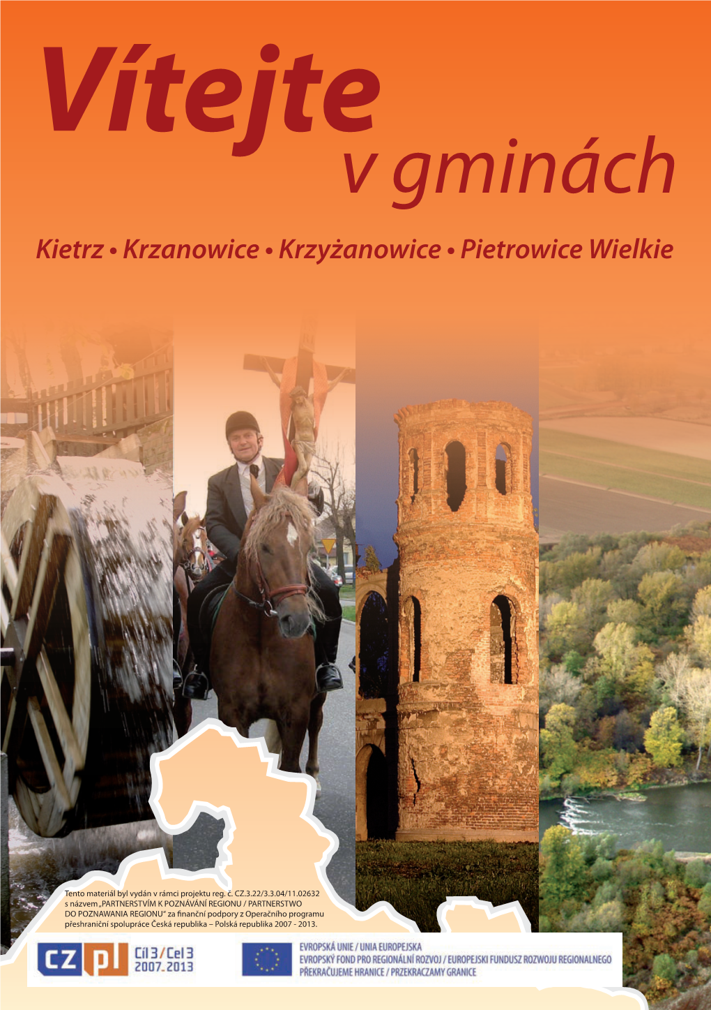 V Gminách Kietrz • Krzanowice • Krzyżanowice • Pietrowice Wielkie