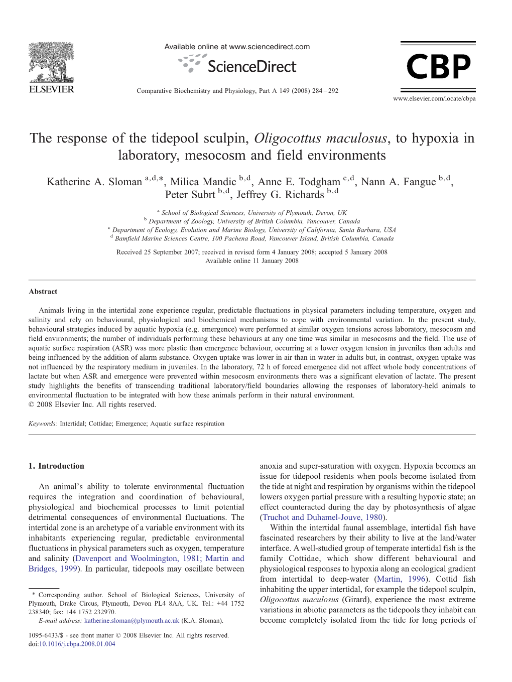 The Response of the Tidepool Sculpin, Oligocottus Maculosus, to Hypoxia in Laboratory, Mesocosm and Field Environments ⁎ Katherine A