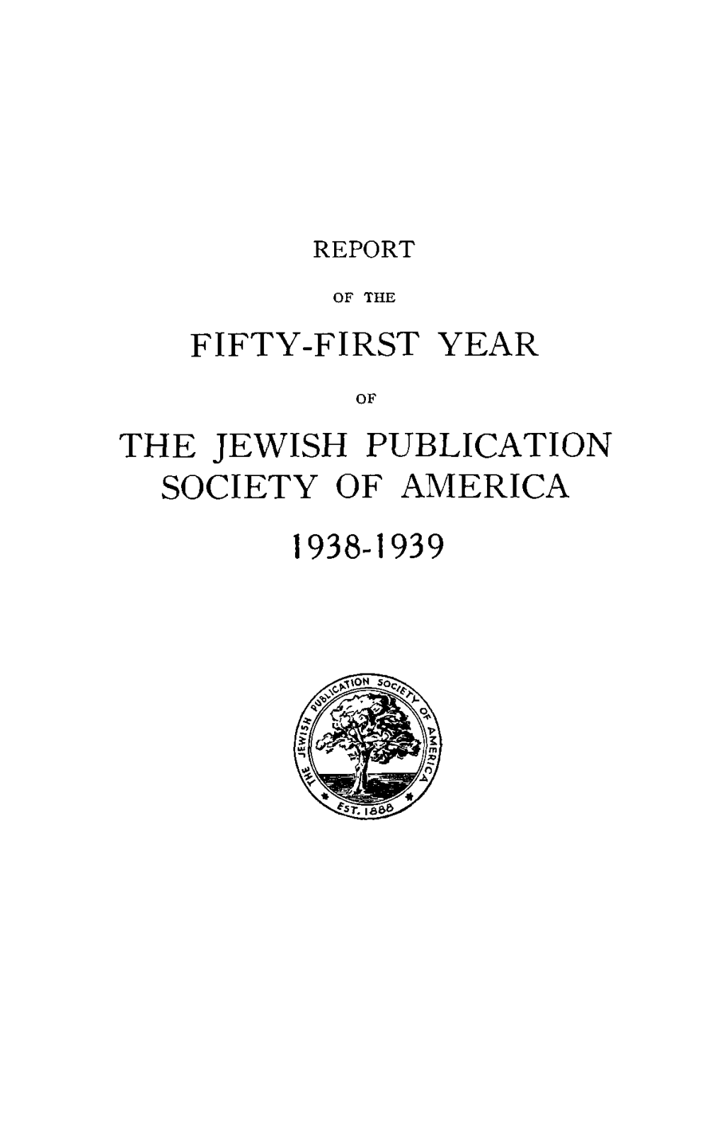 Fifty-First Year the Jewish Publication Society Of