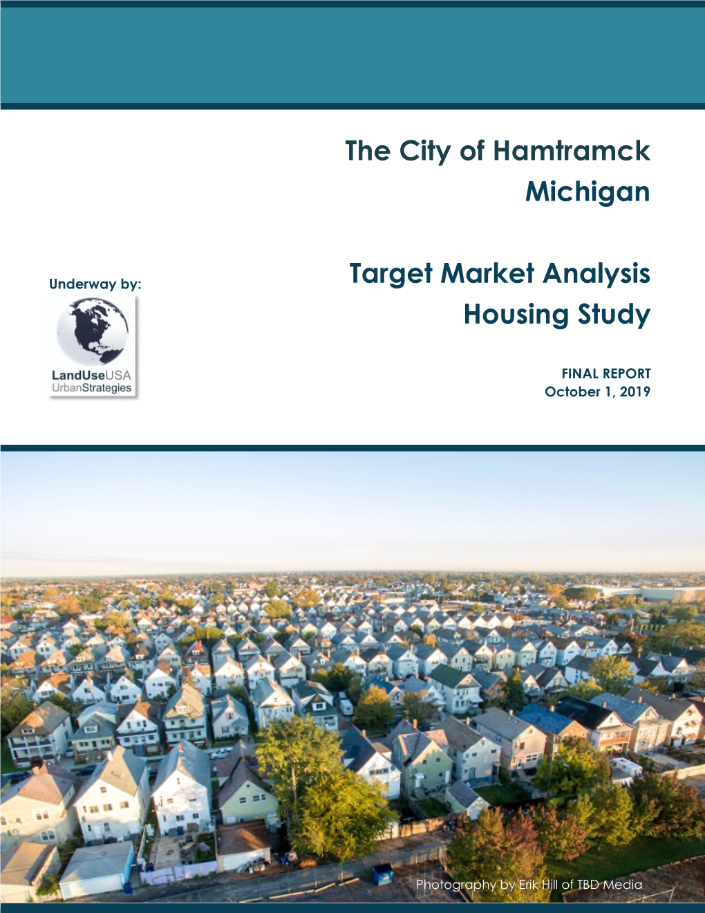 The City of Hamtramck Michigan Target Market Analysis Housing Study