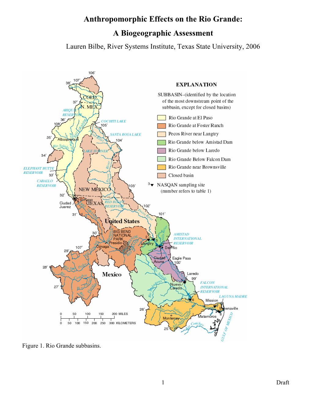 Anthropomorphic Effects on the Rio Grande: a Biogeographic Assessment Lauren Bilbe, River Systems Institute, Texas State University, 2006