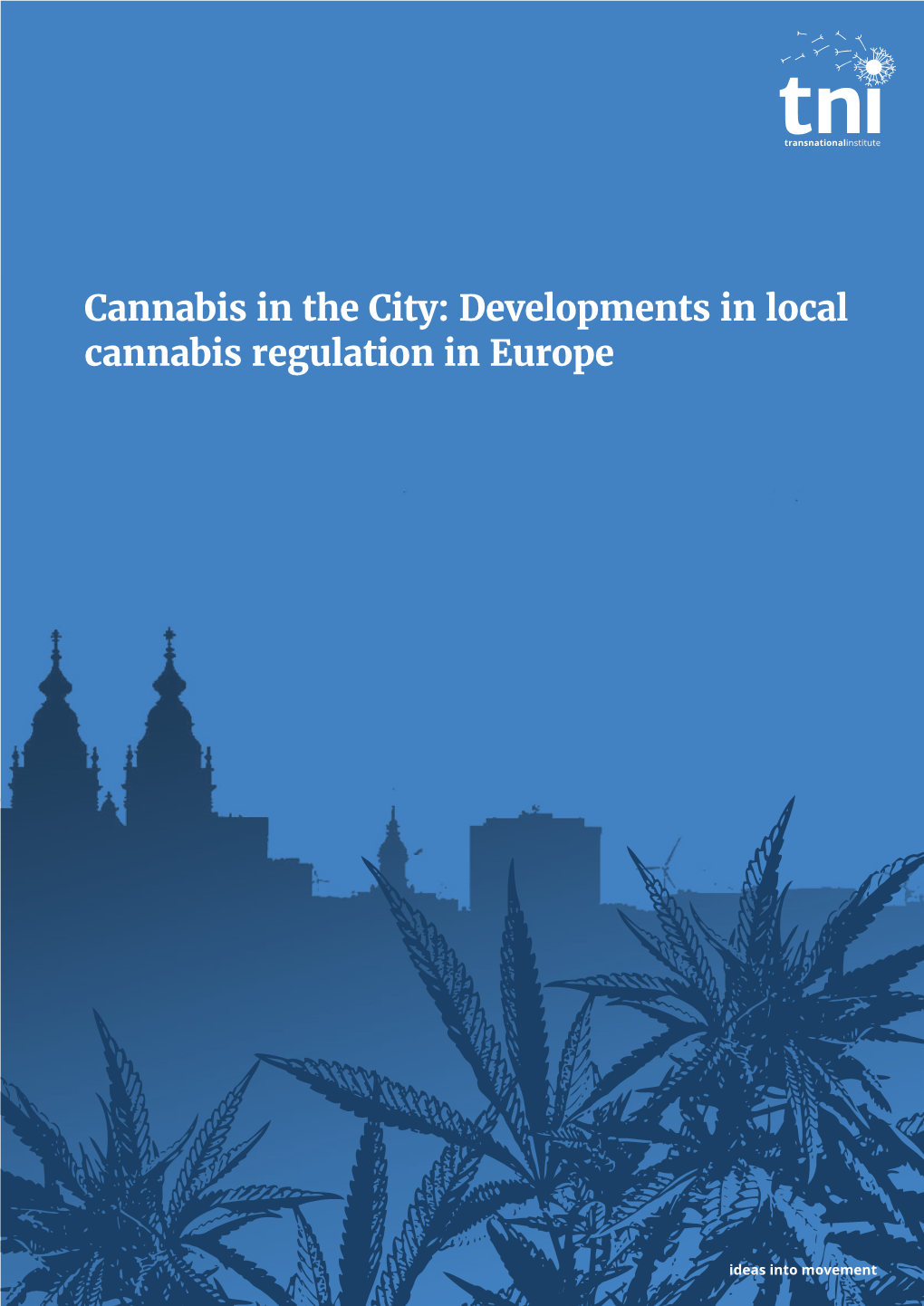 Cannabis in the City: Developments in Local Cannabis Regulation in Europe