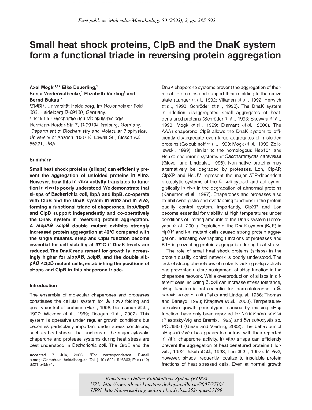 Small Heat Shock Proteins, Clpb and the Dnak System Form a Functional Triade in Reversing Protein Aggregation