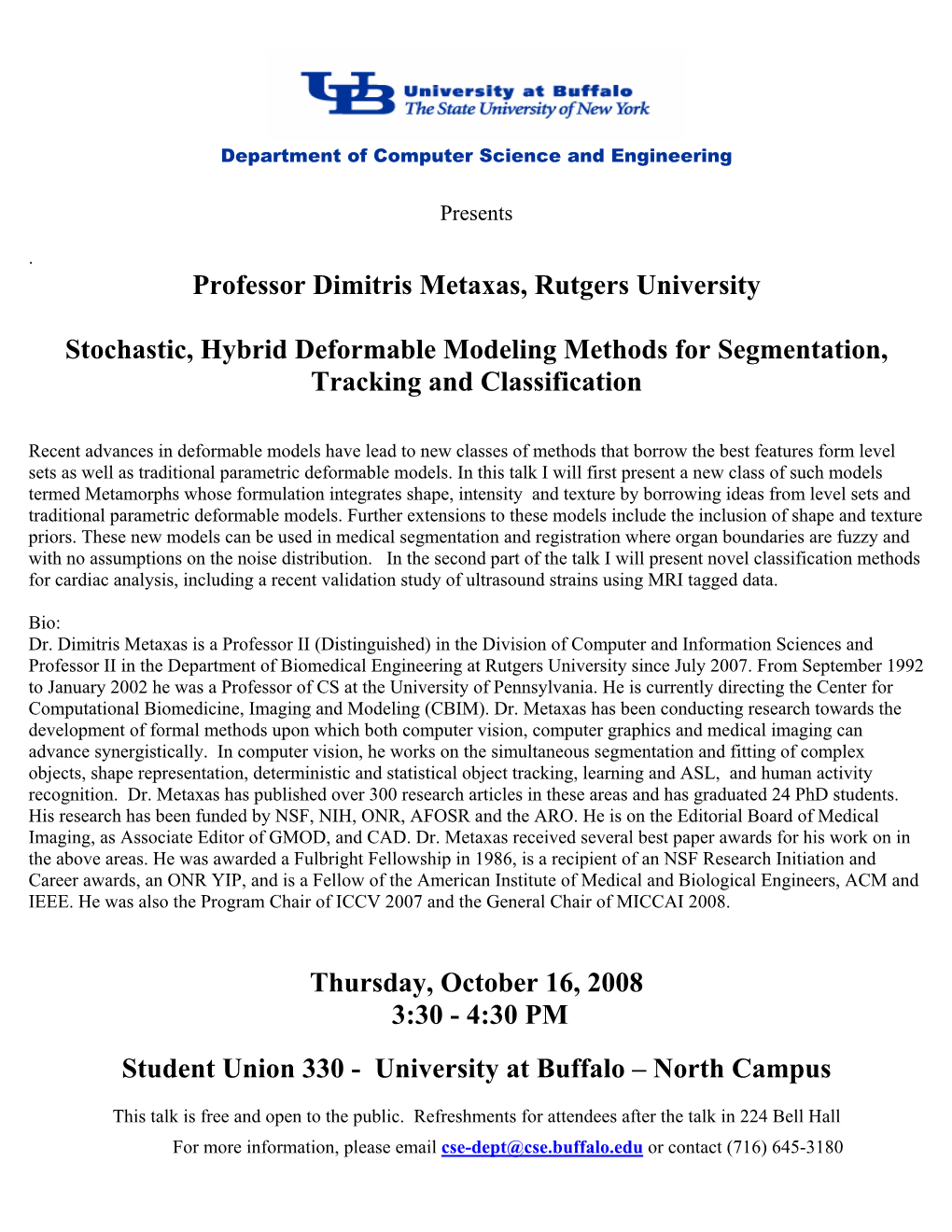 Professor Dimitris Metaxas, Rutgers University Stochastic, Hybrid