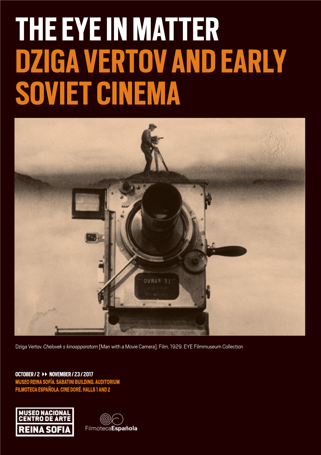 The Eye in Matter Dziga Vertov and Early Soviet Cinema