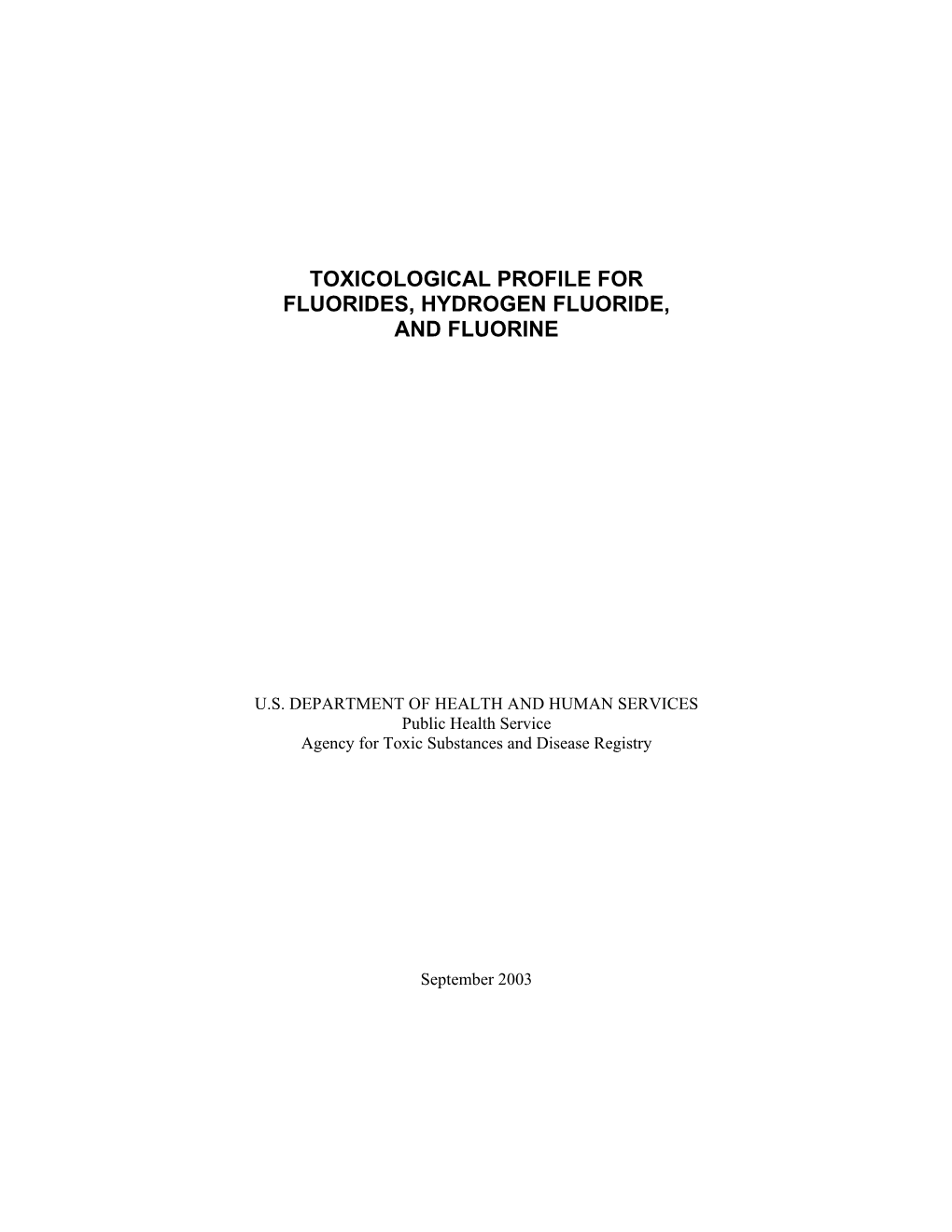 Hydrogen Fluoride and Fluorine Can Cause Lethal Pulmonary Edema, Although Cardiac Effects Also Contribute to the Toxicity of Hydrogen Fluoride