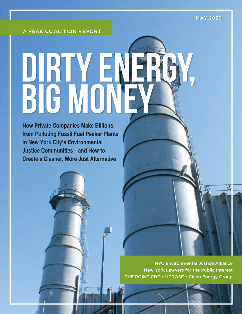 Dirty Energy, Big Money • 1 • a PEAK Coalition Report May 2020