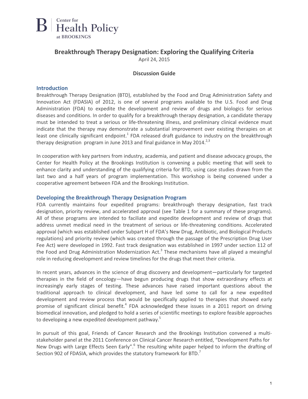 Breakthrough Therapy Designation: Exploring the Qualifying Criteria April 24, 2015