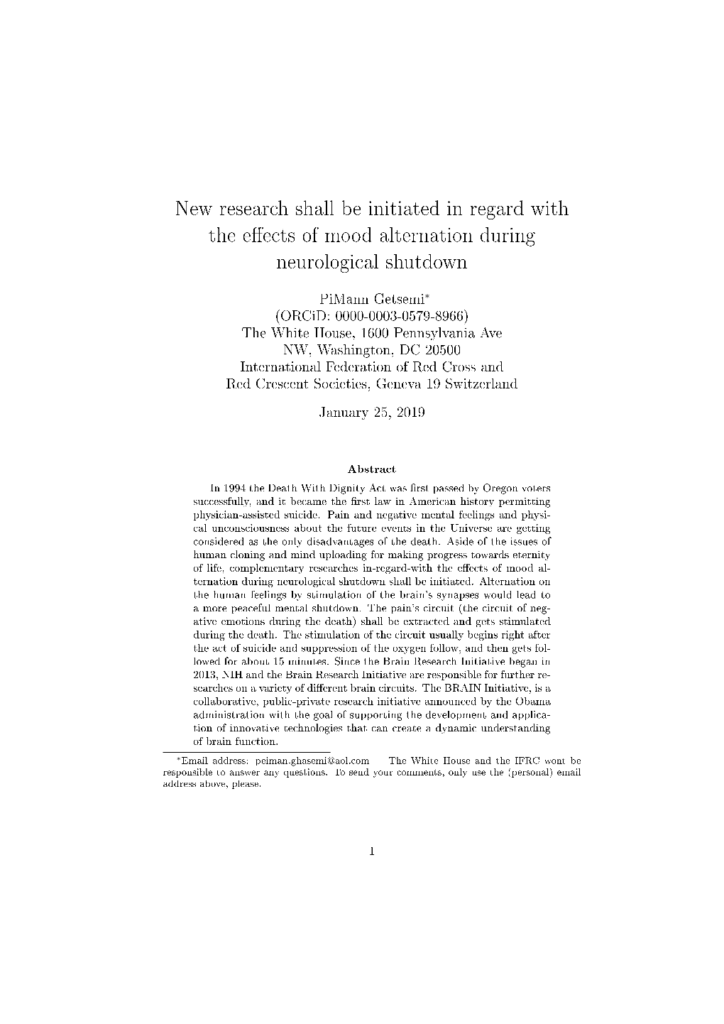 New Research Shall Be Initiated in Regard with the E Ects of Mood Alternation During Neurological Shutdown