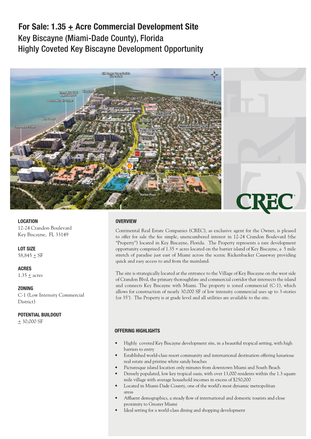 1.35 + Acre Commercial Development Site Key Biscayne (Miami-Dade County), Florida Highly Coveted Key Biscayne Development Opportunity