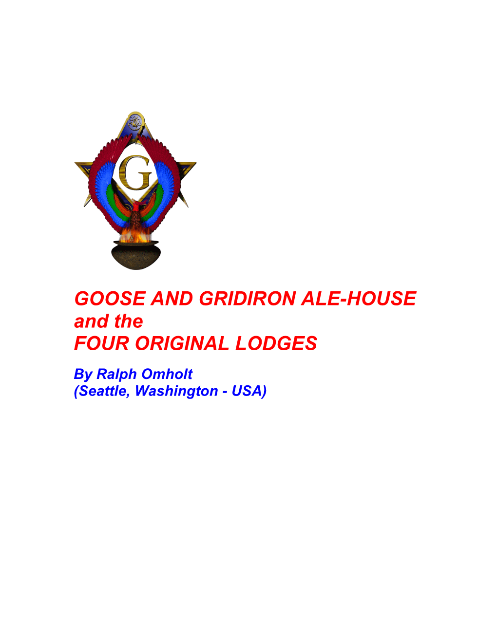 GOOSE and GRIDIRON ALE-HOUSE and the FOUR ORIGINAL LODGES