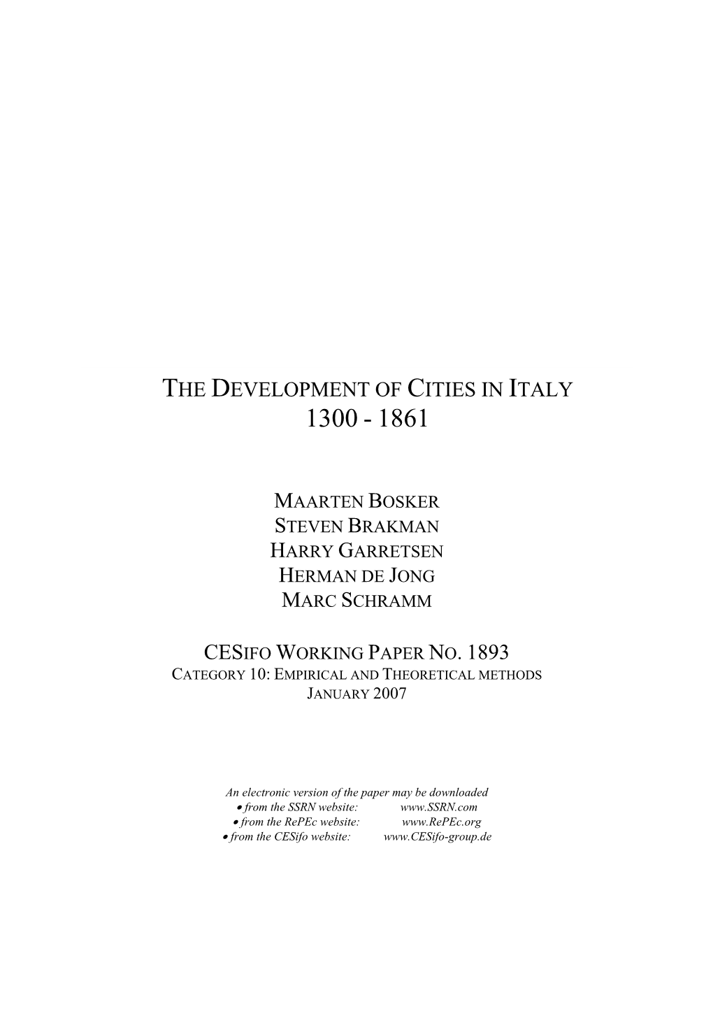 The Development of Cities in Italy 1300 - 1861