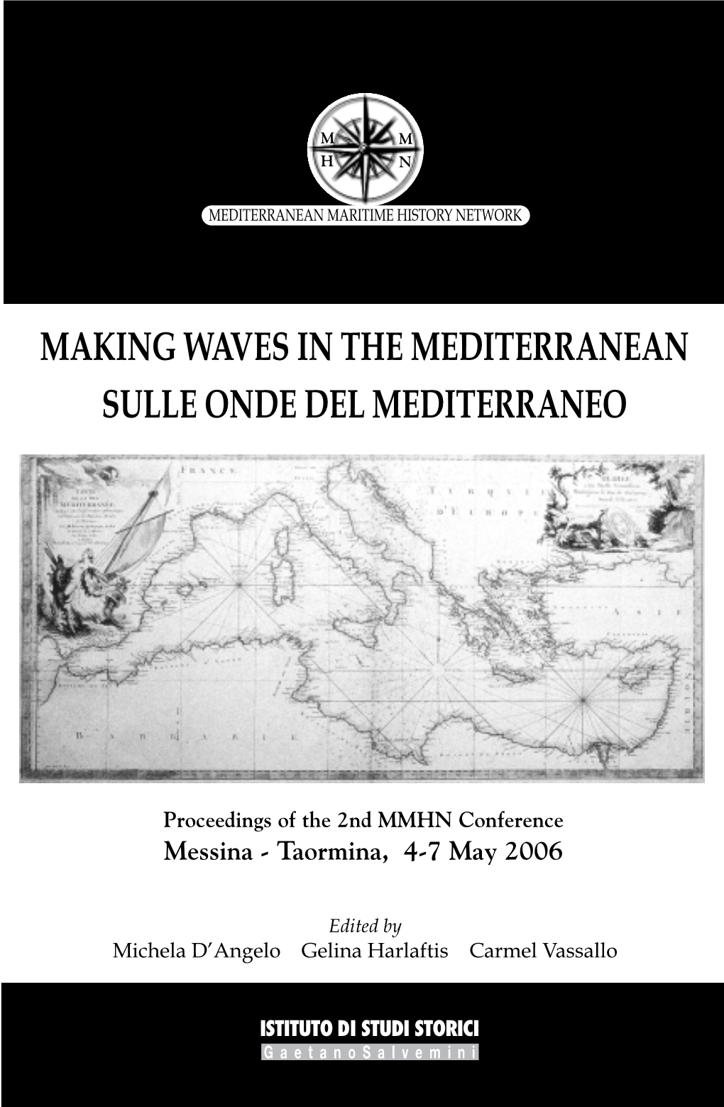 Making Waves in the Mediterranean Sulle Onde Del Mediterraneo