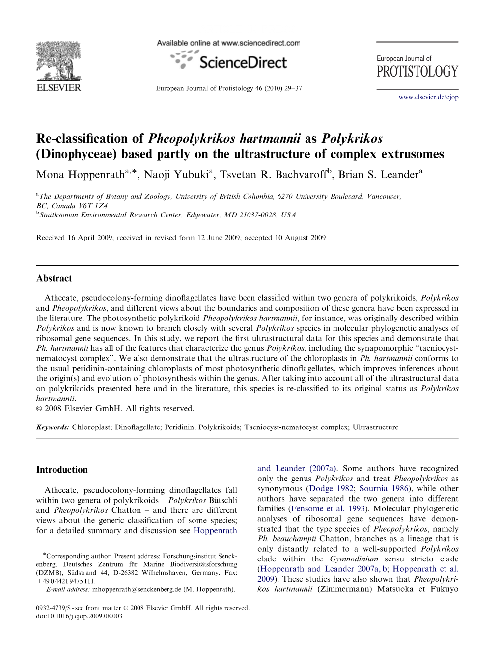 Re-Classification of Pheopolykrikos Hartmannii As Polykrikos