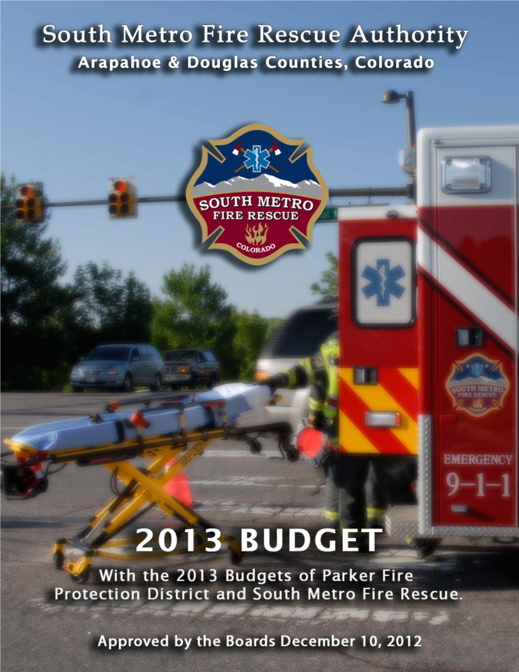 2013 Budgeted Revenues Totaling $582,500 Include Reimbursements for Services Such As Hazardous Materials Incidents, Wildfire Callouts, and the SWAT Team