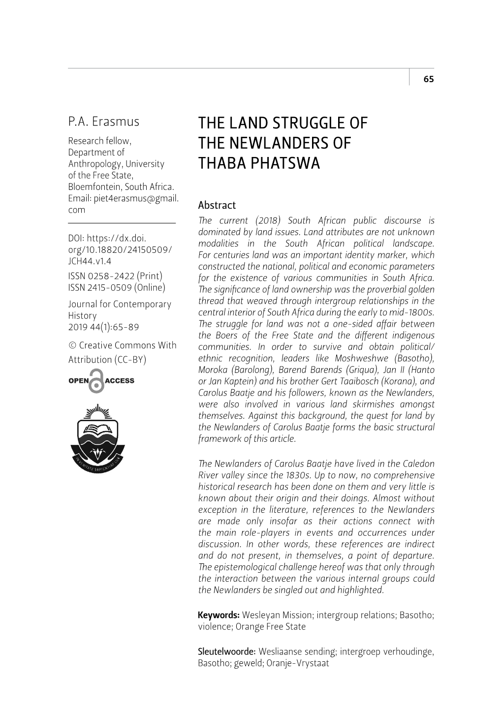 The Land Struggle of the Newlanders of Thaba Phatswa 67 to Form a Picture of Them (See Collins 1965; Muller 1907; and Schoeman 1996)
