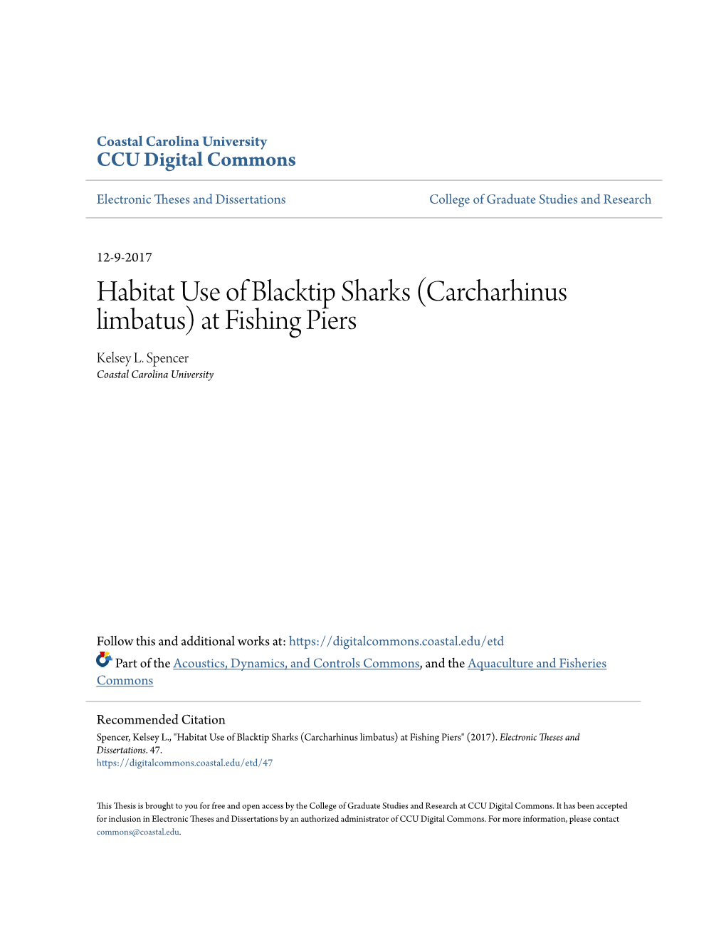 Habitat Use of Blacktip Sharks (Carcharhinus Limbatus) at Fishing Piers Kelsey L