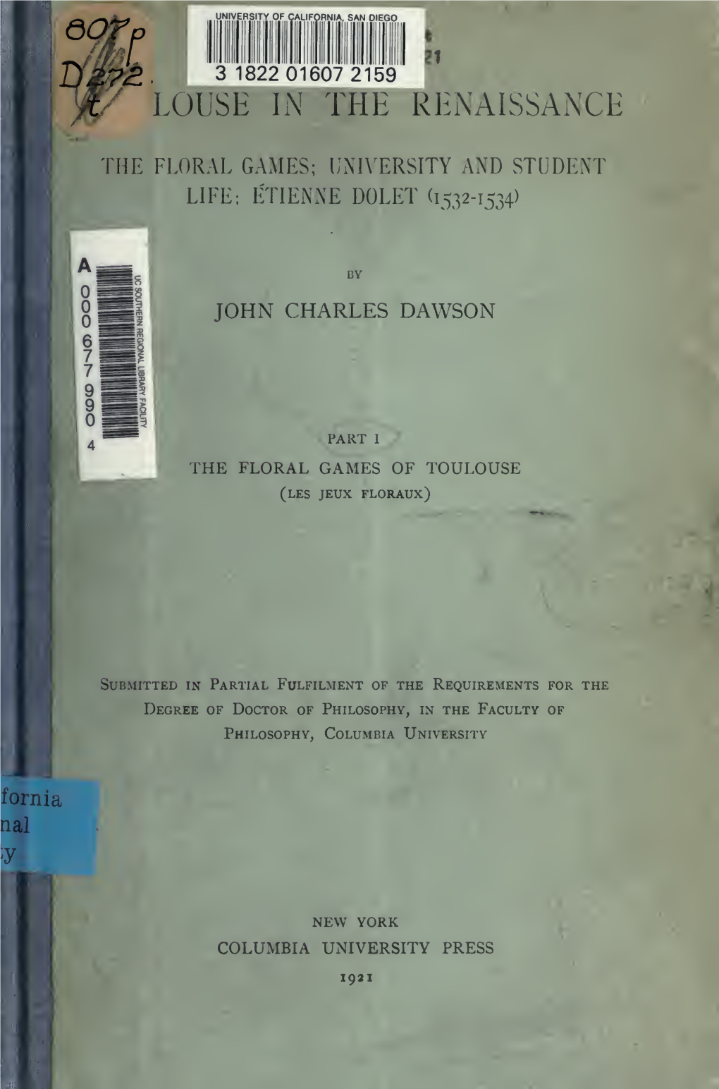 Toulouse in the Renaissance; the Floral Games; University and Student Life: Etienne Dolet (1532-1534)