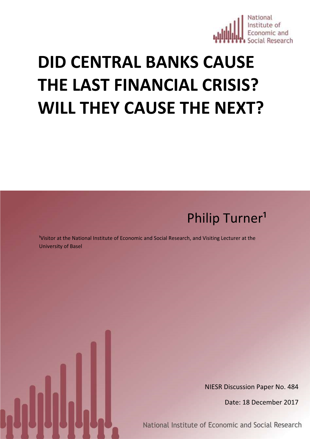 Did Central Banks Cause the Last Financial Crisis? Will They Cause the Next?