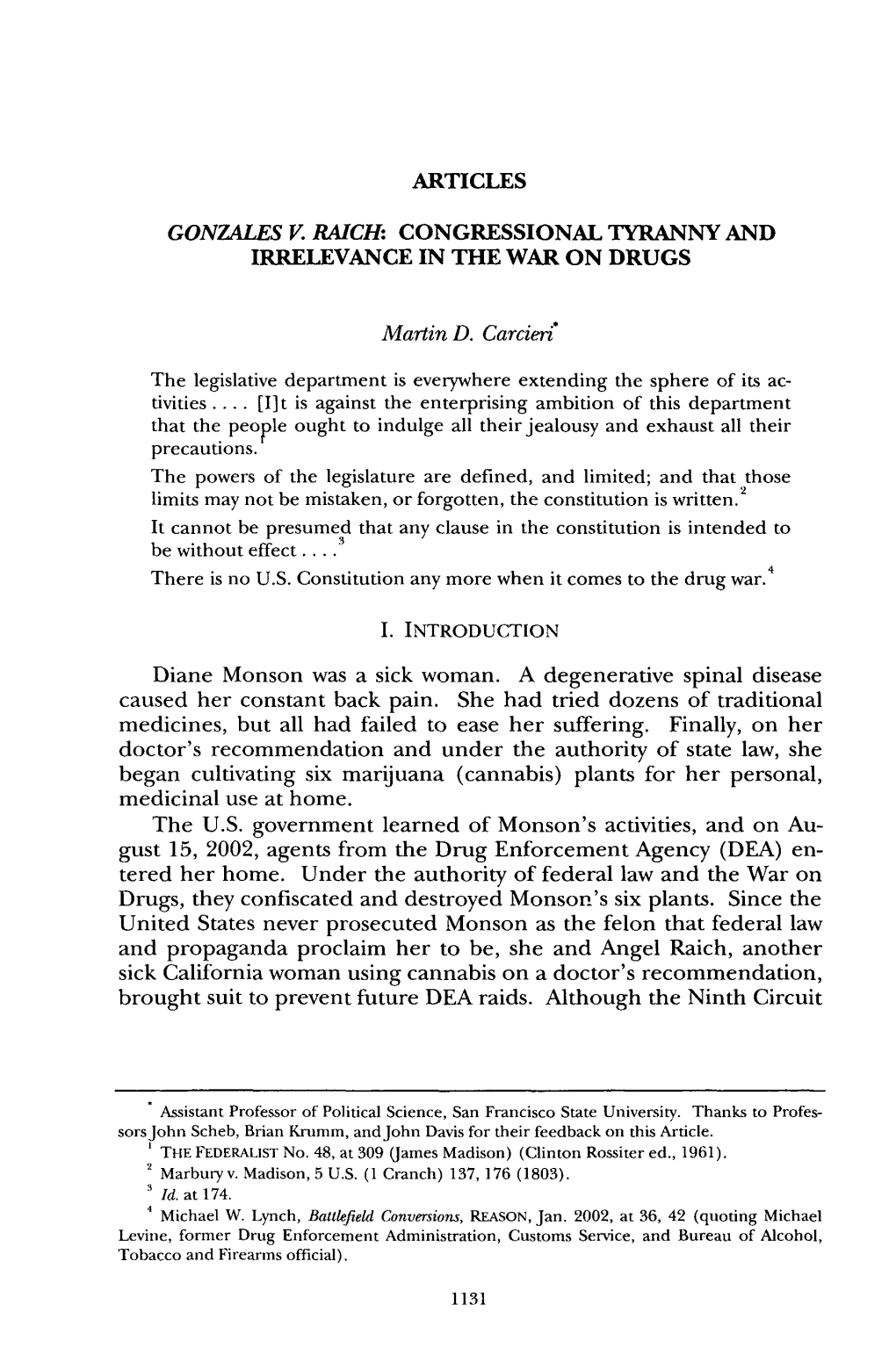 Gonzales V. Raich: Congressional Tyranny and Irrelevance in the War on Drugs