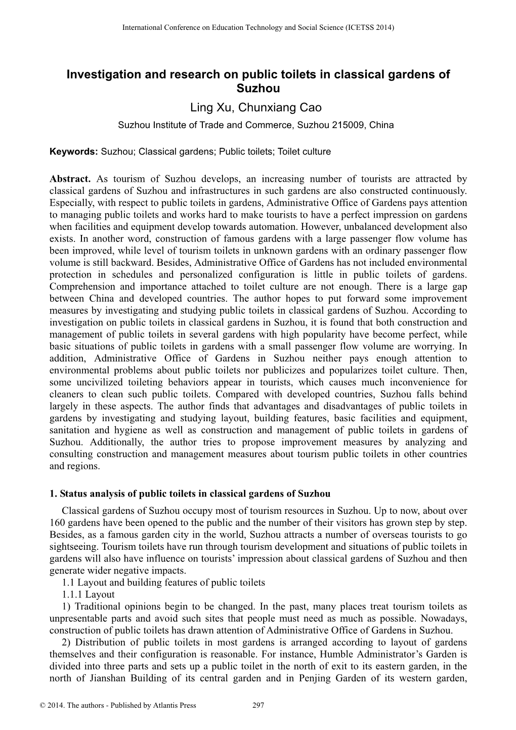 Investigation and Research on Public Toilets in Classical Gardens of Suzhou Ling Xu, Chunxiang Cao Suzhou Institute of Trade and Commerce, Suzhou 215009, China