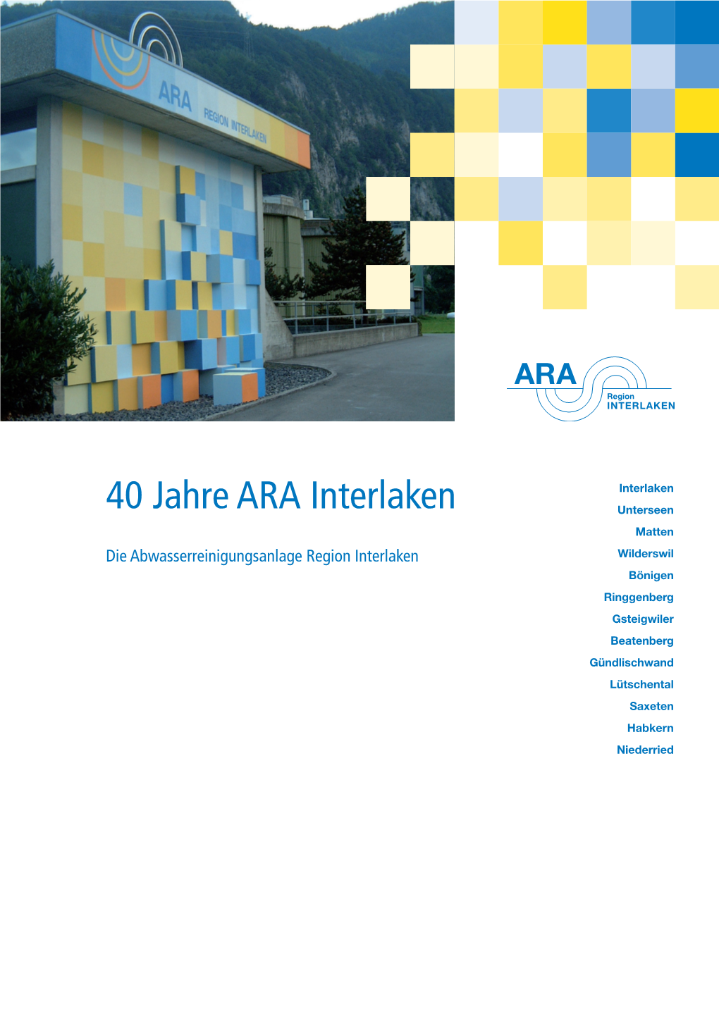 40 Jahre ARA Interlaken