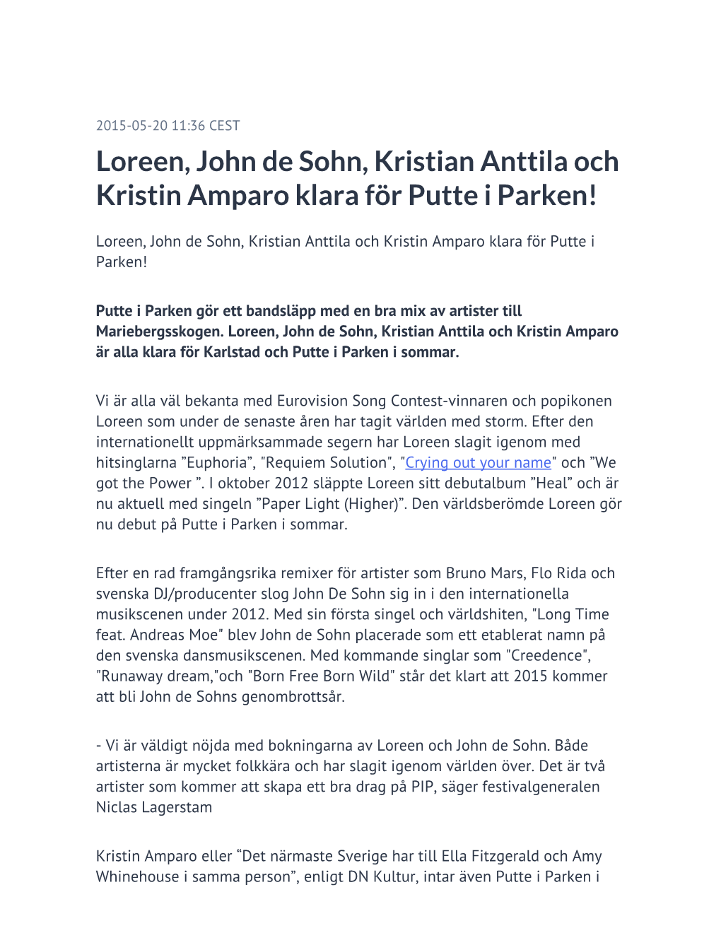 Loreen, John De Sohn, Kristian Anttila Och Kristin Amparo Klara För Putte I Parken!