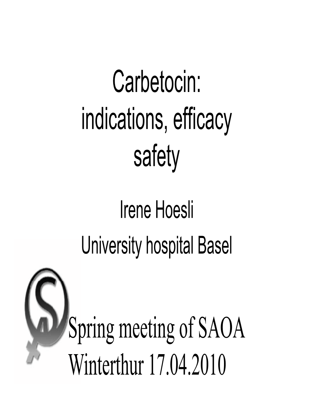 Carbetocin: Indications, Efficacy Safety