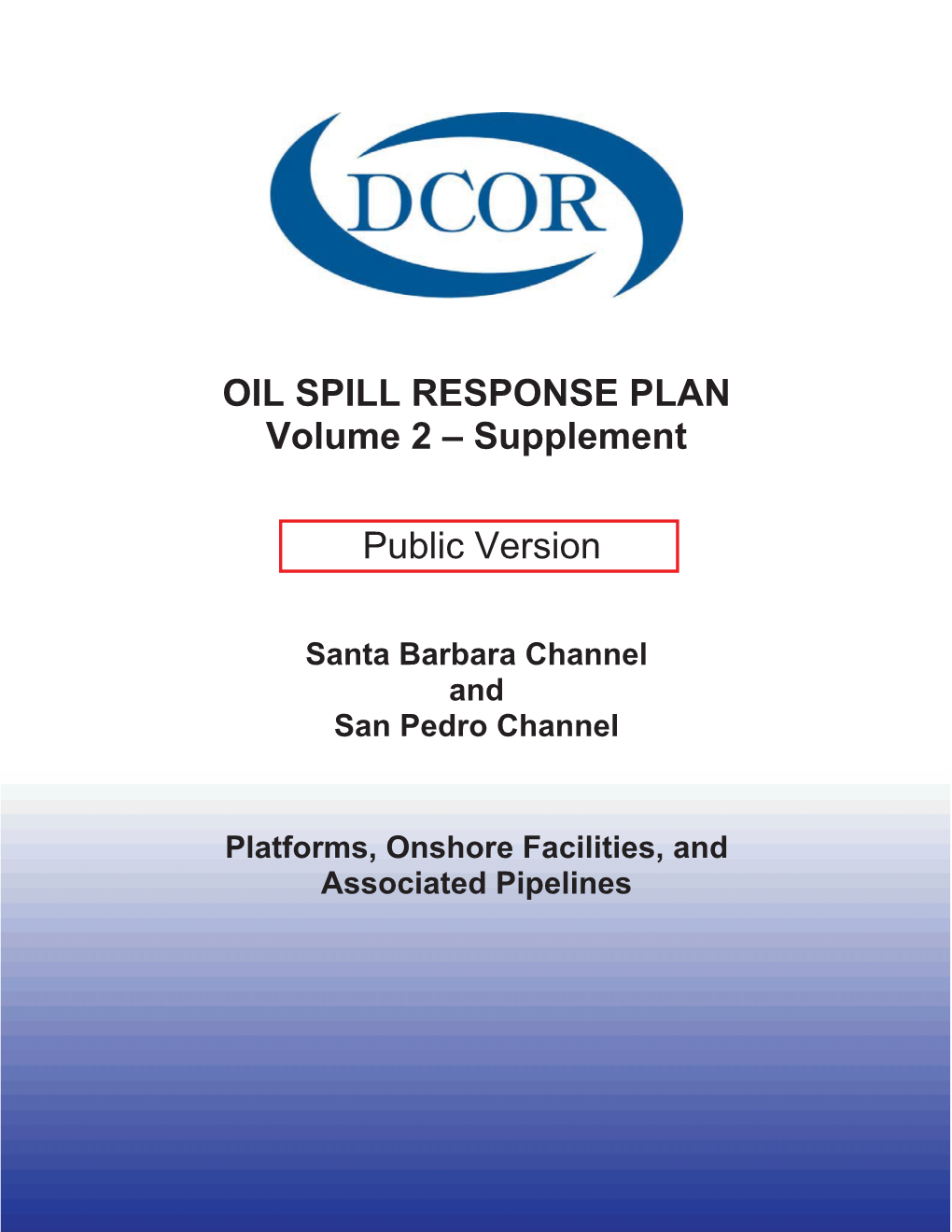 OIL SPILL RESPONSE PLAN Volume 2 – Supplement