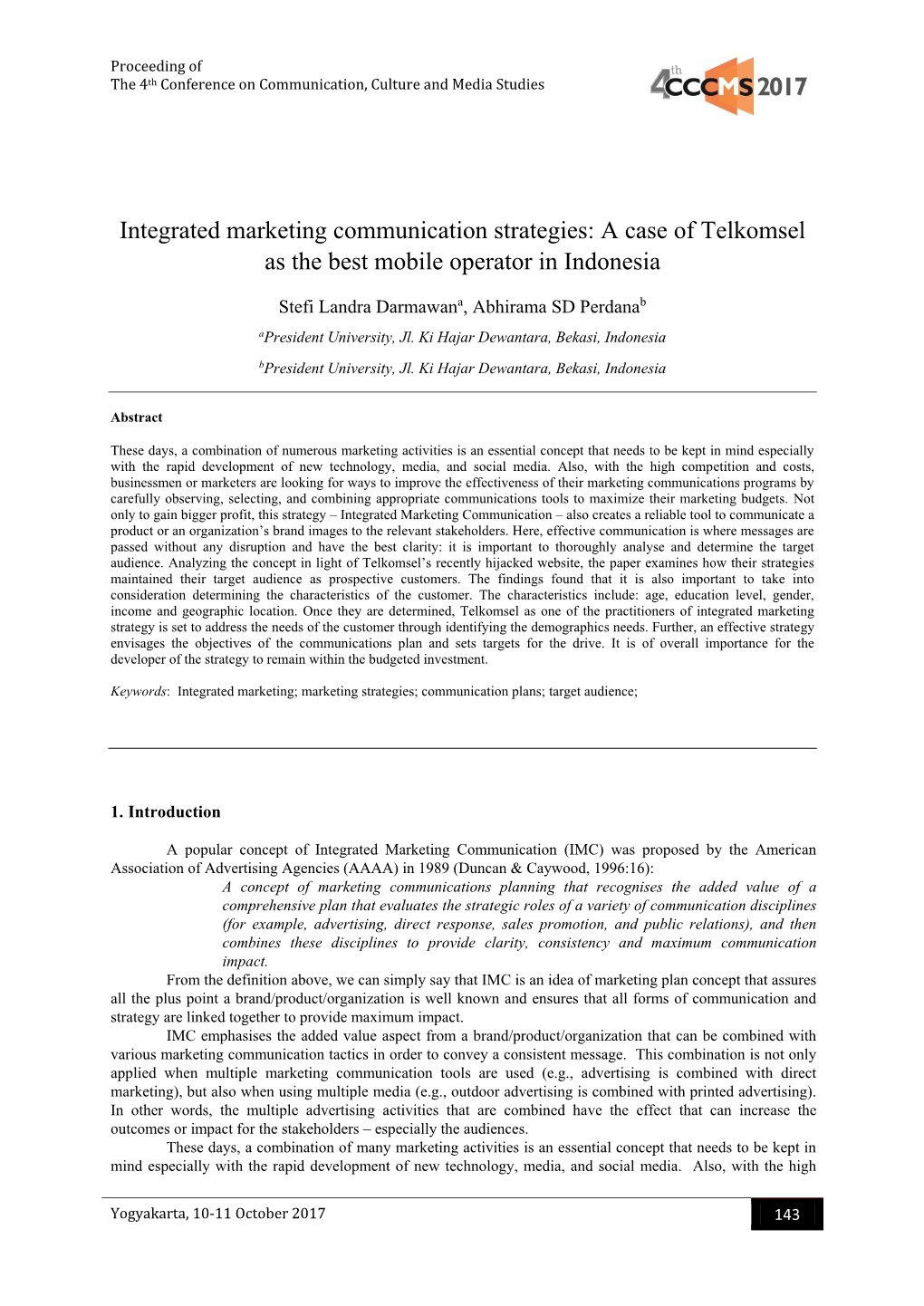 Integrated Marketing Communication Strategies: a Case of Telkomsel As the Best Mobile Operator in Indonesia