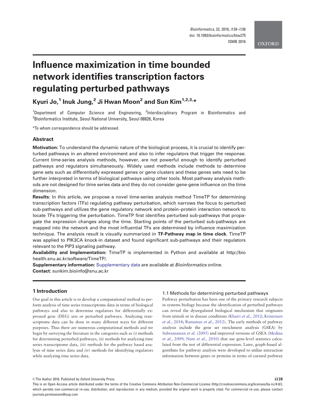 Influence Maximization in Time Bounded Network Identifies Transcription Factors Regulating Perturbed Pathways Kyuri Jo,1 Inuk Jung,2 Ji Hwan Moon2 and Sun Kim1,2,3,*