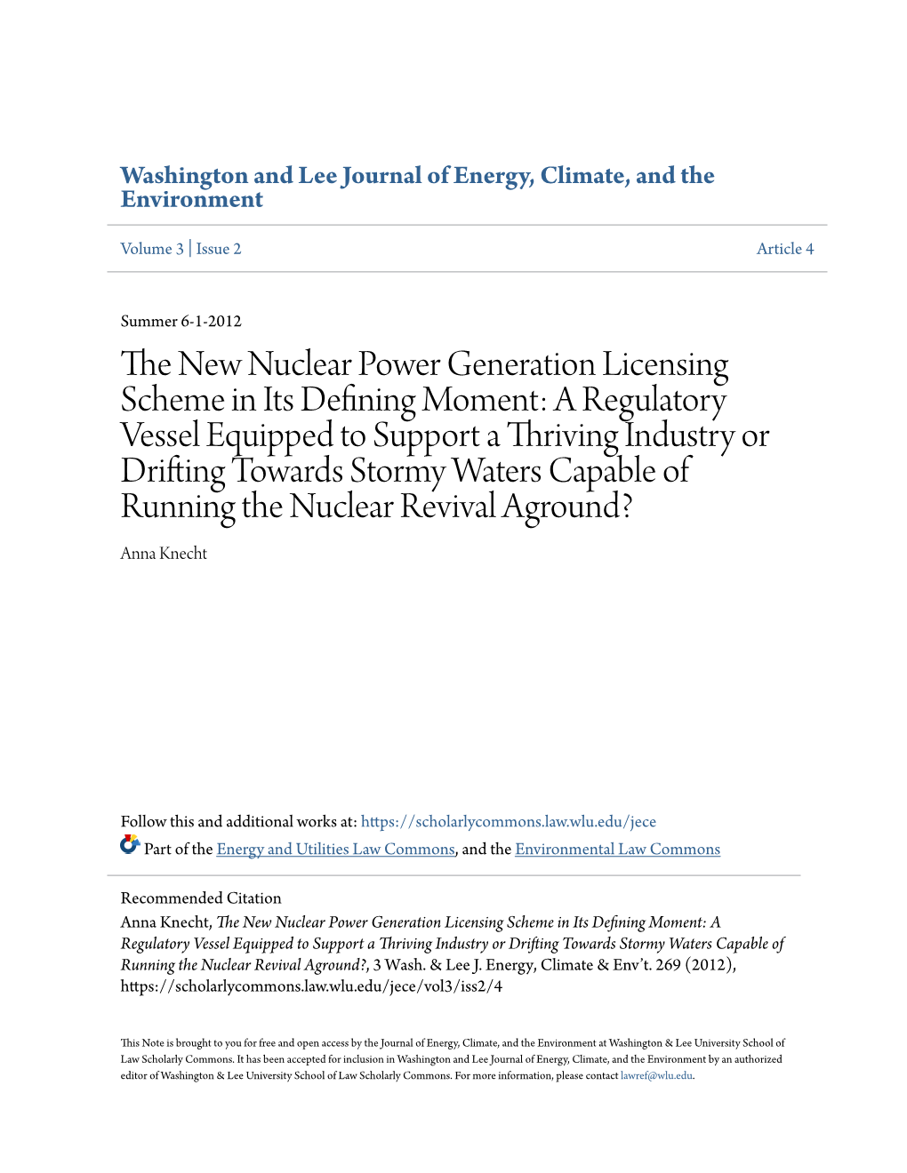 The New Nuclear Power Generation Licensing Scheme in Its Defining