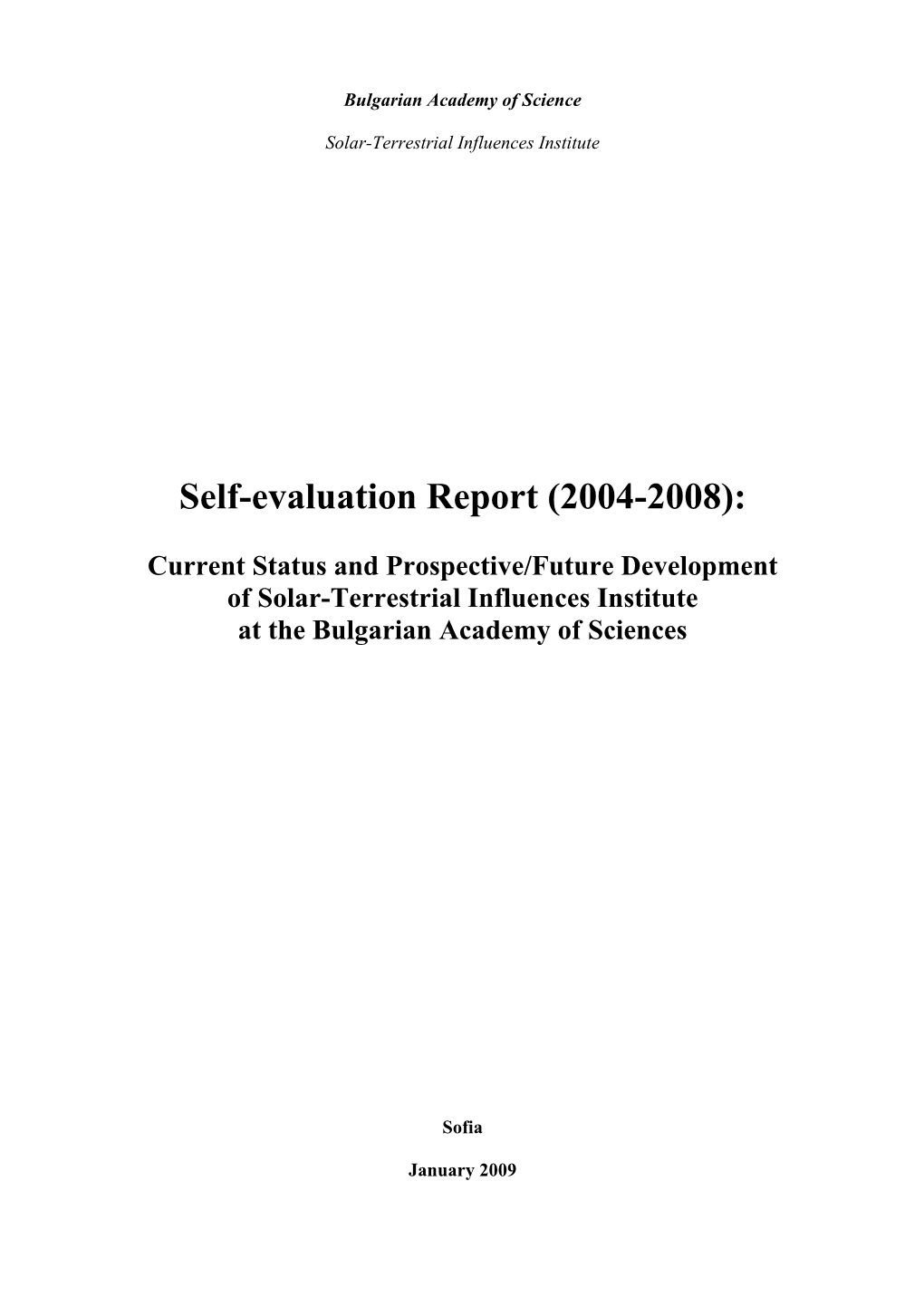 Self-Evaluation Report: Actual Situation (Based on the Period 2004-2008)