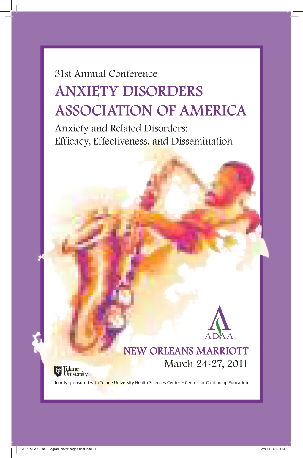 31St Annual Conference Anxiety Disorders Association of America Anxiety and Related Disorders: Efficacy, Effectiveness, and Dissemination