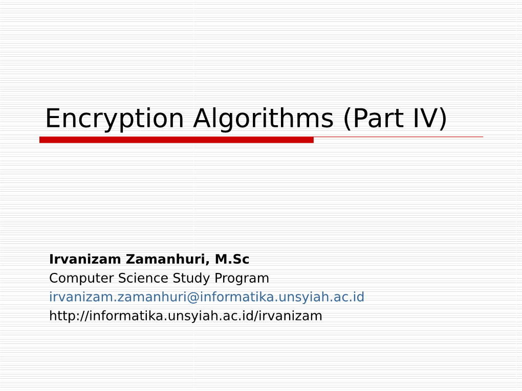 Encryption Algorithms (Part IV)