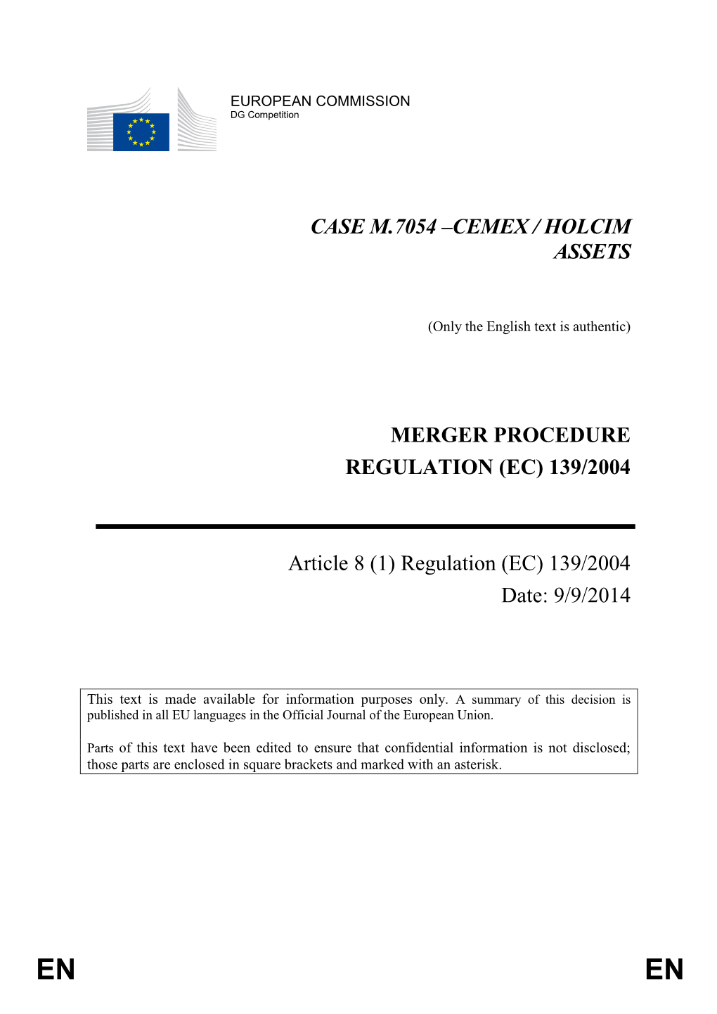 CASE M.7054 –CEMEX / HOLCIM ASSETS MERGER PROCEDURE REGULATION (EC) 139/2004 Article 8