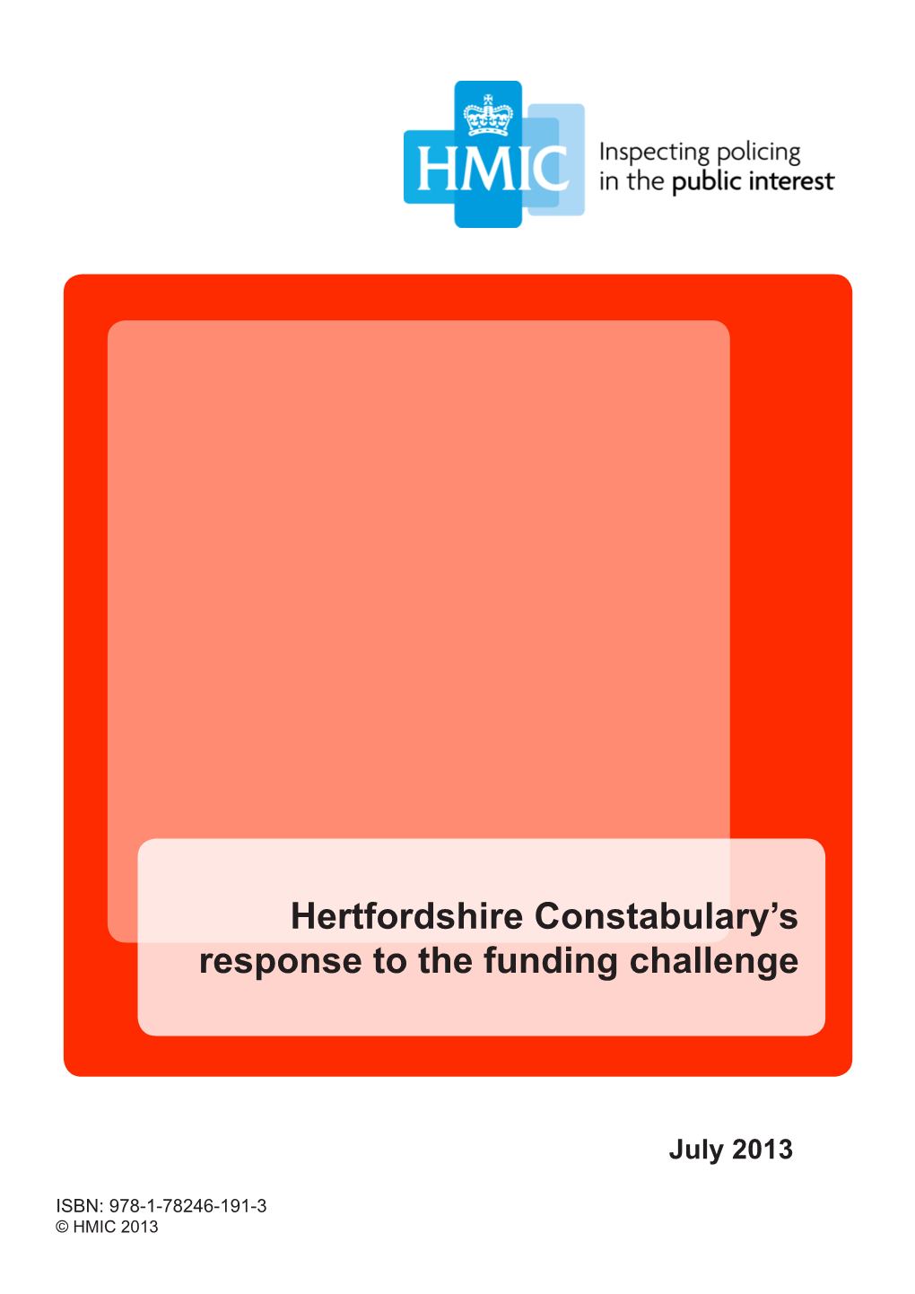 Hertfordshire Constabulary's Response to the Funding Challenge
