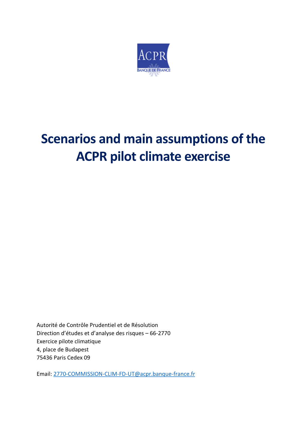 Scenarios and Main Assumptions of the ACPR Pilot Climate Exercise