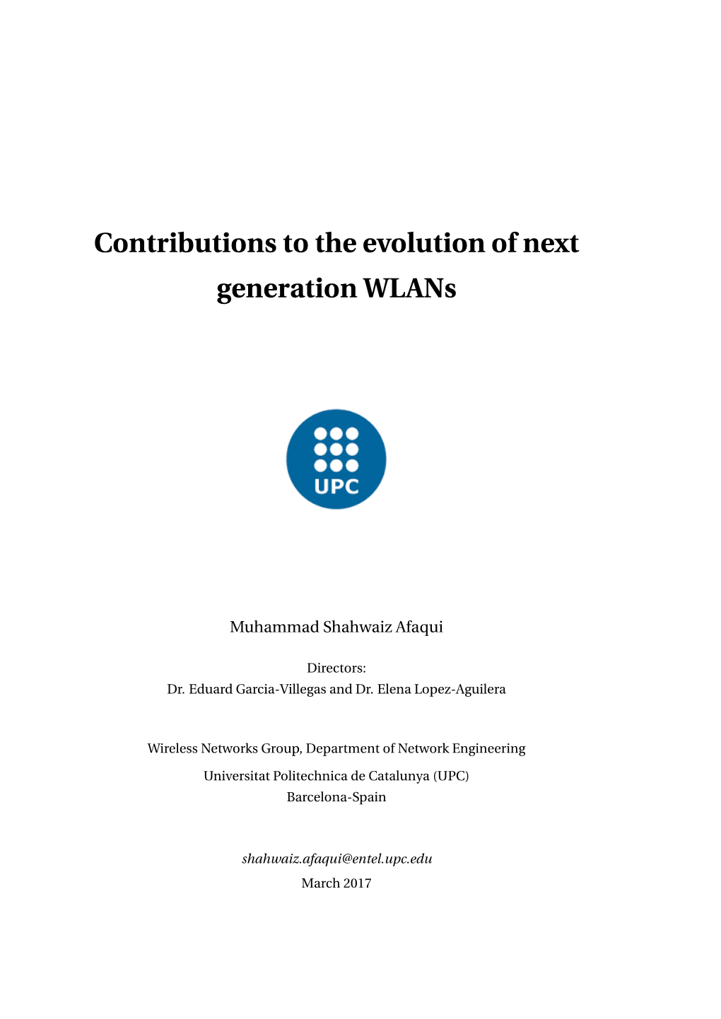 Contributions to the Evolution of Next Generation Wlans